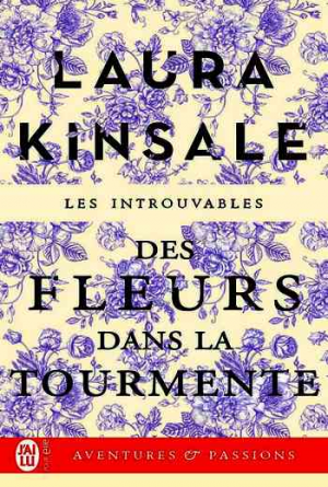 Laura Kinsale – Des fleurs dans la tourmente