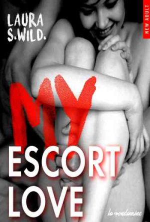 Laura S. Wild – My Escort Love