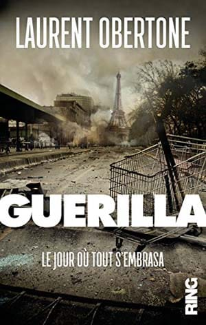 Laurent Obertone – Guerilla