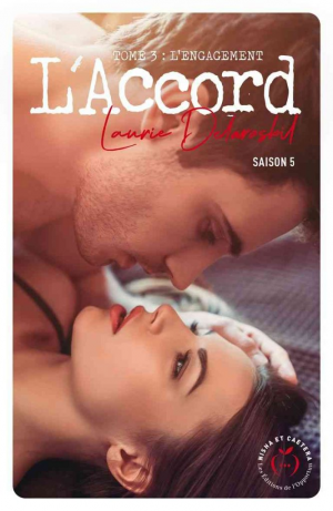 Laurie Delarosbil – L’Accord, Saison 5