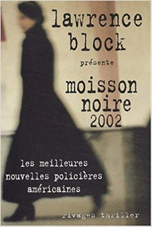 Lawrence Block – Moisson noire 2002