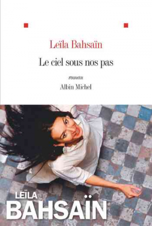 Leïla Bahsaïn – Le Ciel sous nos pas