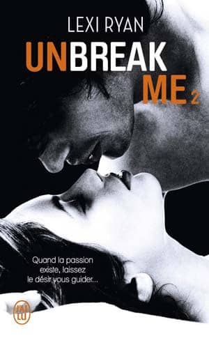 Lexi Ryan – Unbreak me, Tome 2