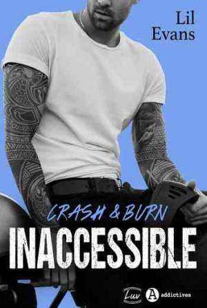 Lil Evans – Inaccessible : Crash & Burn
