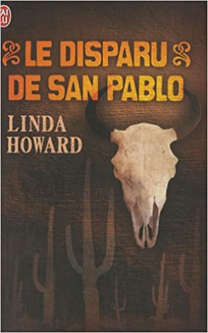 Linda Howard – Le disparu de San Pablo
