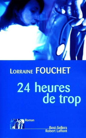 Lorraine FOUCHET – 24 heures de trop