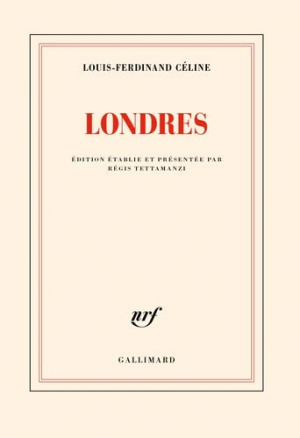 Louis-Ferdinand Céline – Londres