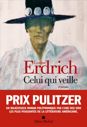 Louise Erdrich – Celui qui veille la nuit