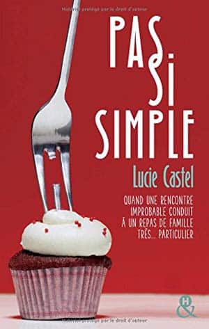 Lucie Castel – Pas si simple