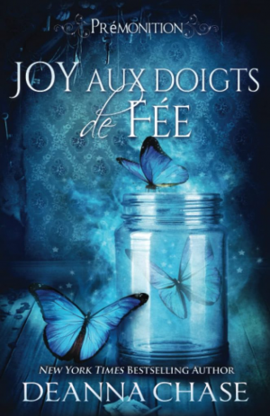 Lucie Castel – Prémonition, Tome 3 : Joy aux doigts de fée