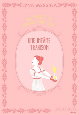 Lynn Messina – Une infâme trahison