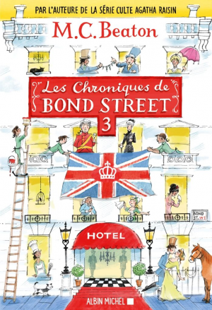 M. C. Beaton – Les Chroniques de Bond Street, Tome 3 : Colonel Sandhurst à la rescousse