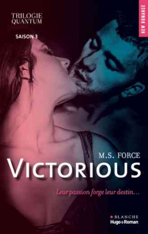 M. S. Force – Quantum, Tome 3 : Victorious