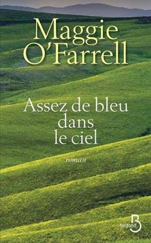 Maggie O’Farrell – Assez de bleu dans le ciel