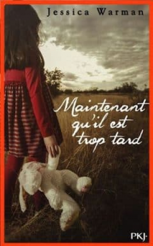 Jessica Warman – Maintenant qu’il est trop tard