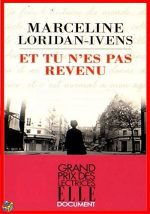 Marceline Loridan-Ivens – Et tu n’es pas revenu