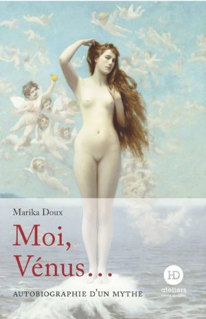 Marika Doux – Moi, Vénus…