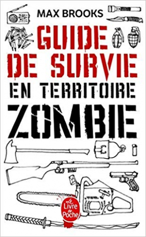 Max Brooks – Guide de survie en territoire zombie