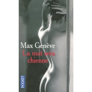 Max Genève – La nuit sera chienne