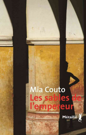 Mia Couto – Les sables de l’empereur
