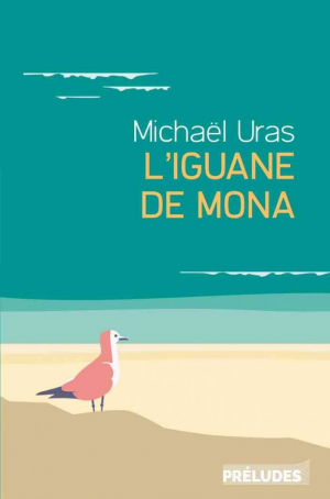 Michaël Uras – L’Iguane de Mona