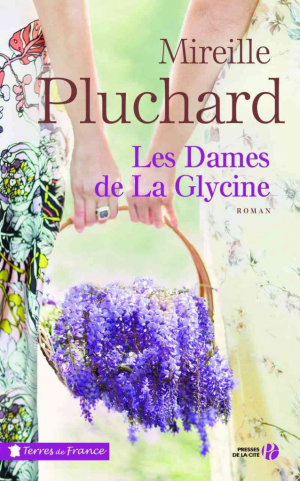 Mireille Pluchard – Les Dames de la glycine