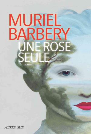 Muriel Barbery – Une rose seule