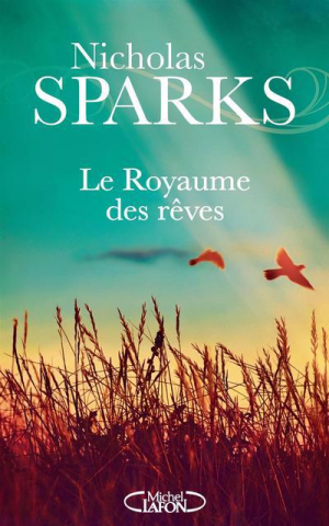 Nicholas Sparks – Le royaume des rêves