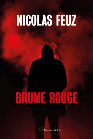 Nicolas Feuz – Brume rouge