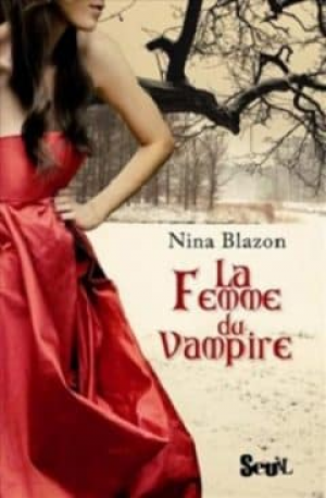 Nina Blazon – La Femme du Vampire