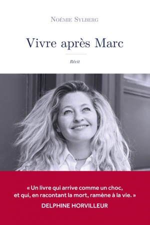 Noémie Sylberg – Vivre après Marc