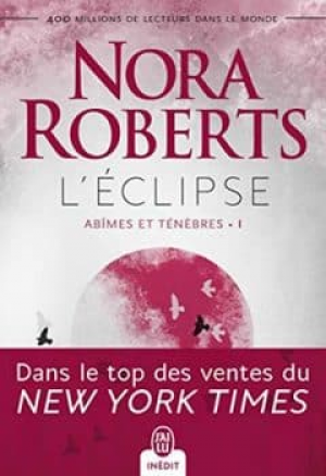 Nora Roberts – Abîmes et ténèbres, Tome 1