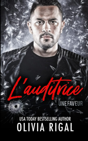 Olivia Rigal – Une faveur, Tome 1 : L’Auditrice