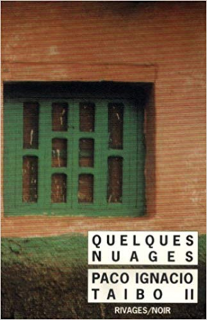 Paco Ignacio Taibo II – Quelques nuages