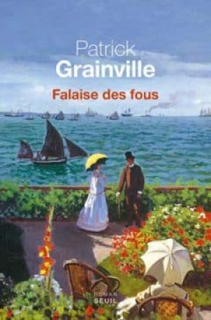 Patrick Grainville – Falaise des fous