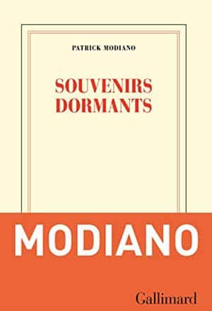 Patrick Modiano – Souvenirs dormants