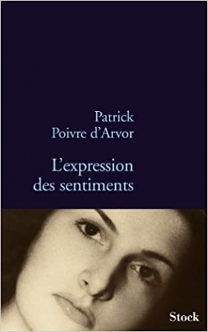 Patrick Poivre d’Arvor – L’expression des sentiments