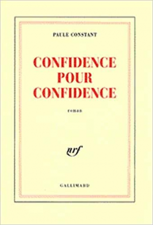 Paule Constant – Confidence pour confidence