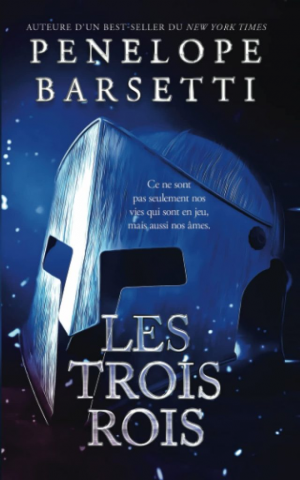 Penelope Barsetti – Le roi déchu, Tome 3 : Les trois rois