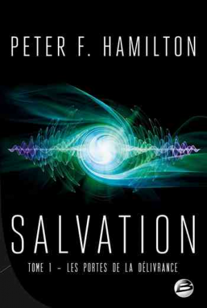 Peter F. Hamilton – Salvation, Tome 1 : Les Portes de la délivrance