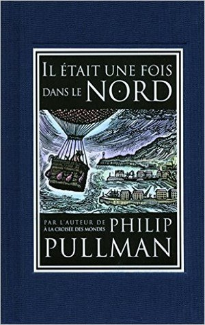 Philip Pullman – Il était une fois dans le Nord