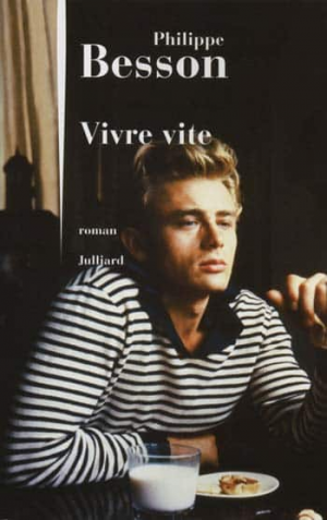 Philippe Besson – Vivre vite