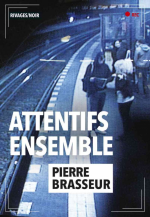 Pierre Brasseur – Attentifs ensemble