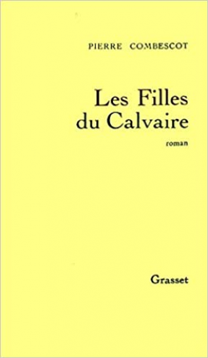 Pierre Combescot – Les filles du calvaire