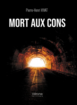 Pierre-Henri Vivat – Mort aux cons