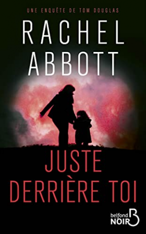 Rachel Abbott – Juste derrière toi