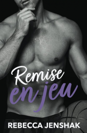 Rebecca Jenshak – Smart Jocks, Tome 5 : Remise en jeu