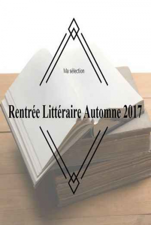 Rentrée Littéraire Automne 2017