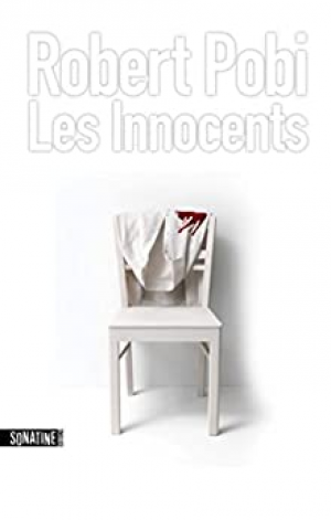 Robert Pobi – Les Innocents