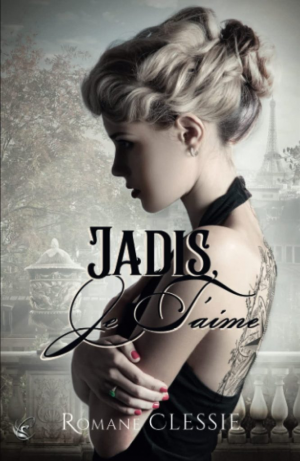 Romane Clessie – Jadis, je t’aime